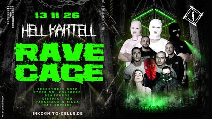 FR.13.11. RAVE CAGE X HELL KARTELL - TEKKSTREET BOYZ, EYCER VS CRACKY KOKSBERG, BEATFORGE, DISTRICT