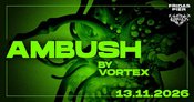 AMBUSH BY VORTEX