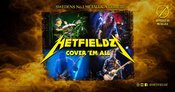 HETFIELDZ - Europe´s No. 1 Metallica Tribute