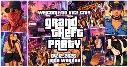 GRAND THEFT PARTY – WELCOME TO VICE CITY04.12 LINDE WERDAU