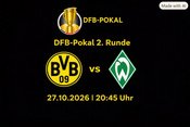 DFB-Pokal 2. Runde | BVB : SVW