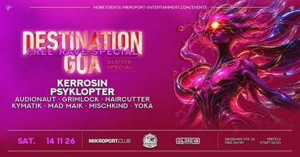 FREE RAVE - Destination Goa - Eintritt Frei / Kein MVZ