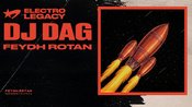 Electrolegacy mit DJ Dag