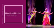 Belly Dance Divas | Power & Passion 2026