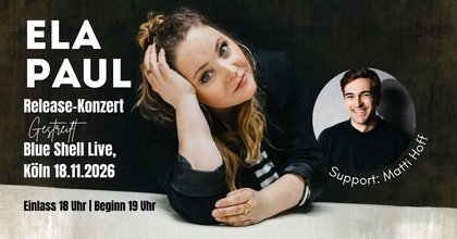 Ela Paul - Release-Konzert "Gestreift" | Blue Shell Live + Support: Matti Hoff