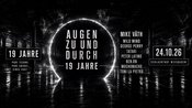 19 JAHRE AUGEN ZU UND DURCH • Schlachthof Wiesbaden