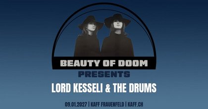 Beauty Of Doom presents LORD KESSELI & THE DRUMS