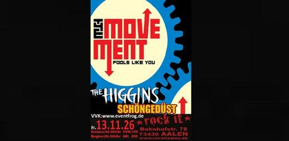 The Movement, The Higgins und Schöngedüst