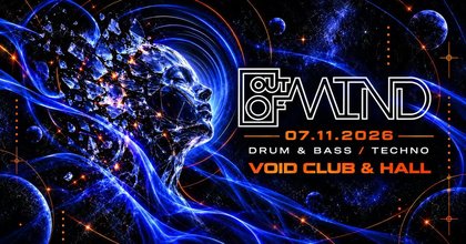Out Of Mind - Drum & Bass / Techno at VOID Club & Hall