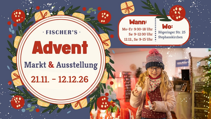 Fischer’s Adventsmarkt bei EM-Chiemgau - Langer Samstag 12.12.2026
