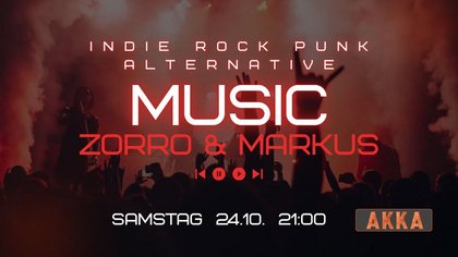 Dj Abend mit Zorro & Markus in der AKKA
