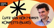 Lutz van der Horst: Konfetti-Blues