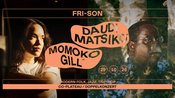 Daudi Matsiko (UK) + Momoko Gill (UK) - Co-plateau / Doppelkonzert