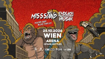 Missstand + Endlich schlechte Musik + Stage Bottles I Arena Wien
