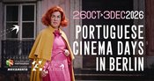 Portuguese Cinema Days in Berlin 2026