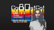 Go80s! Go! – take me to the 80s