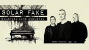 Solar Fake | SILENCED LIVE ACOUSTIC
