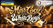 SWW FP präsentiert: Miss Coco and her White Boys im Pfälzer Hof in Walldorf