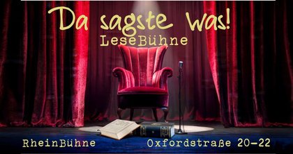 DA SAGSTE WAS! Die LeseBühne