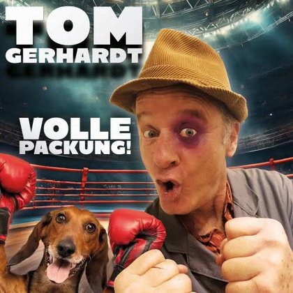 TOM GERHARDT - "Volle Packung!"