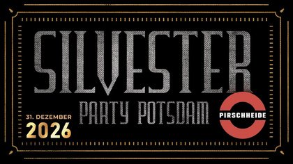 Silvester Party 2026 in der Pirschheide Potsdam