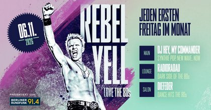 Rebel Yell- Love the 80s! auf 3 Floors