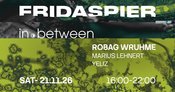 in.between pres. ROBAG WRUHME [daytime 16:00-22:00]