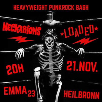 Heavyweight Punkrock Bash -Neckarions + Loaded