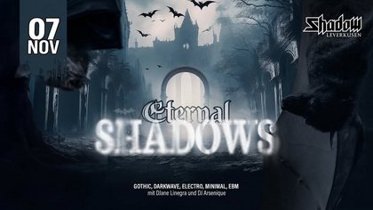 Eternal Shadows | Gothic, Darkwave, Electro, Minimal, EBM