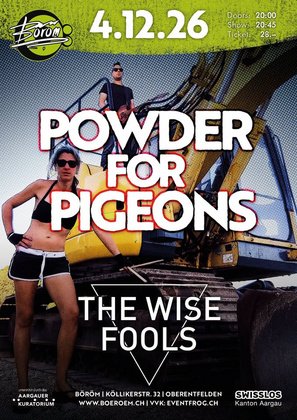 Powder For Pigeons (AU/DE) | Support: The Wise Fools (CH)