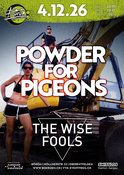 Powder For Pigeons (AU/DE) | Support: The Wise Fools (CH)
