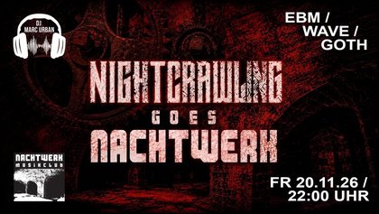 Nightcrawling Goes Nachtwerk