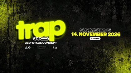 360° TRAP [Sonderevent] 16+