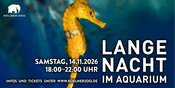 Lange Nacht im Aquarium