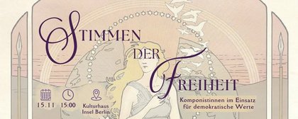 STIMMEN DER FREIHEIT - Komponistinnen im Einsatz für demokratische Werte