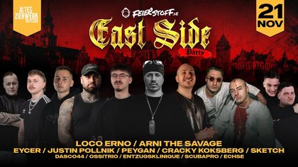 EAST SIDE PARTY - Der Osten eskaliert in Delitzsch | Loco Erno, Arni The Savage, PEYGAN LIVE | 21.11