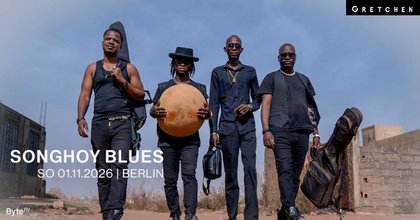 SONGHOY BLUES – Gretchen, Berlin