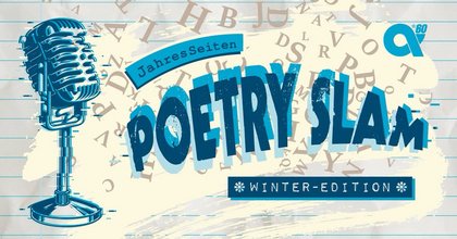 JahresSeiten Poetry Slam: Winter-Edition