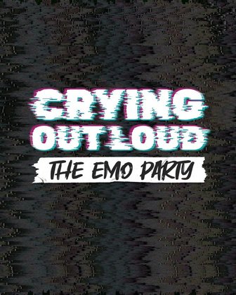 HALLOWEEN - CRYING OUT LOUD - THE EMO PARTY