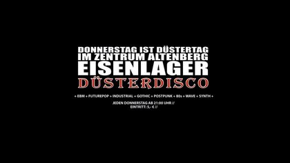 DÜSTERDISCO // EISENLAGER // 26.11.26