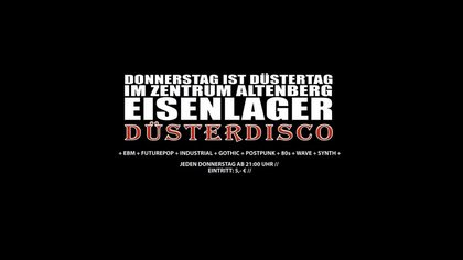 DÜSTERDISCO // EISENLAGER // 19.11.26