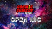 Cosmic Comedy Berlin OPEN-MIC THURSDAY