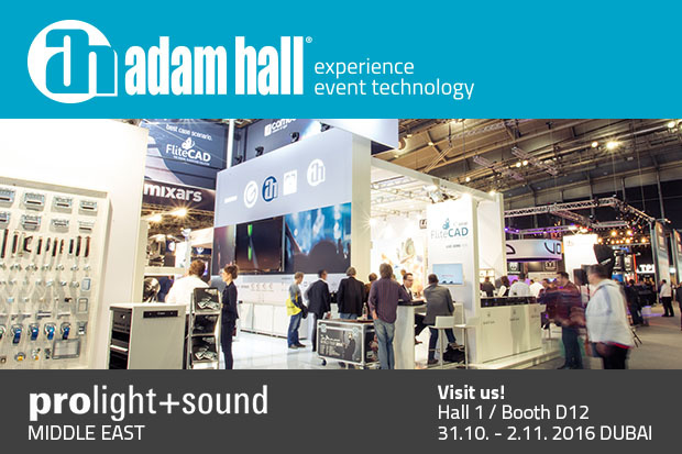 Adam Hall Group auf der Premiere der Prolight + Sound Middle East