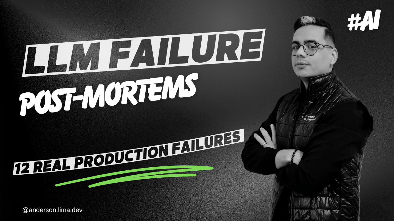 Anatomia de Falhas em LLMs de Produção: 12 Post-Mortems de Sistemas Reais