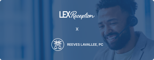 Reeves Lavallee Scales with Seamless 24/7 Call Handling Reeves Lavallee, PC and LEX Reception logos