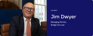 Building Trust and Empathy: A Conversation with Bridge City Law Jim Dweyer
