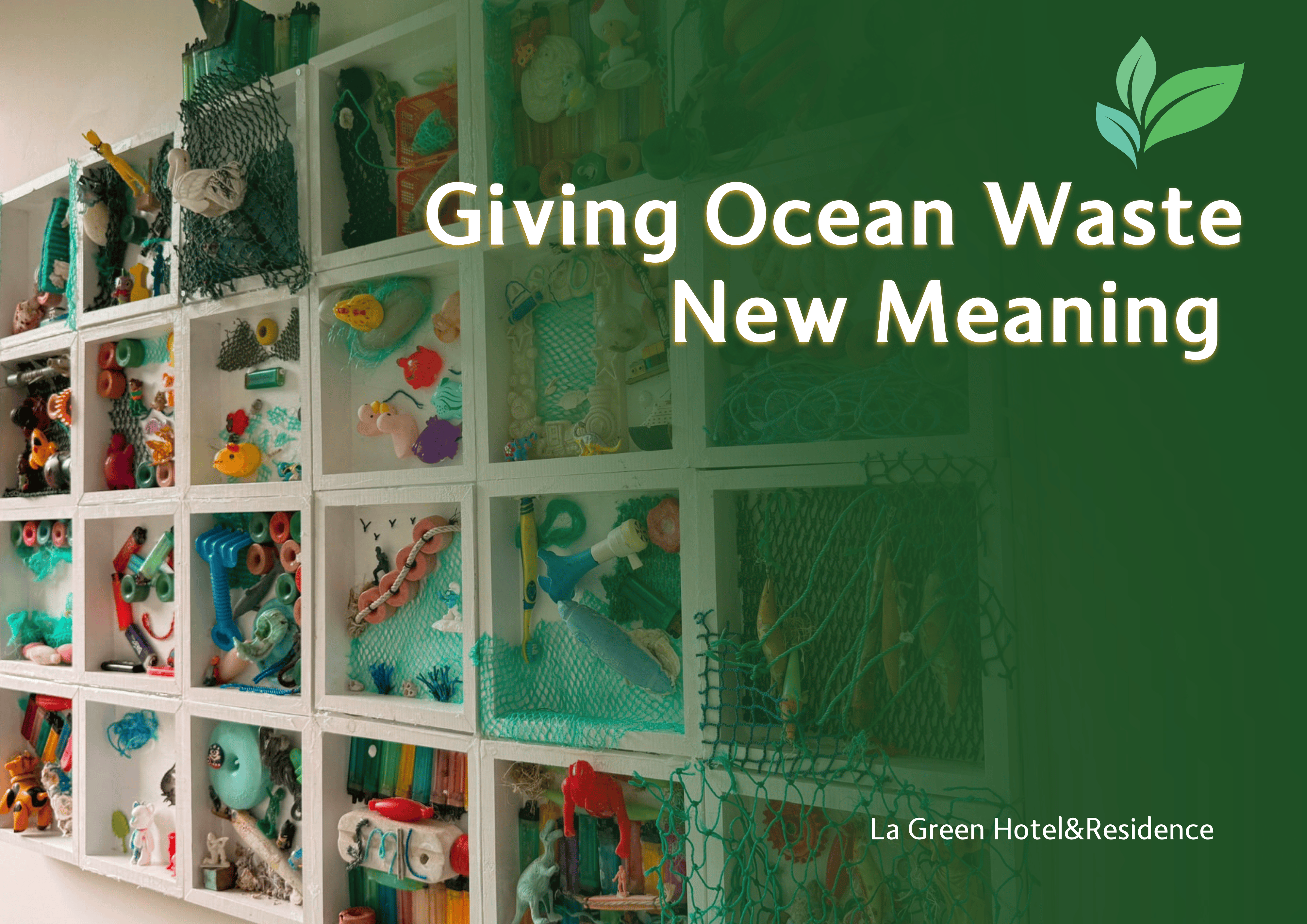 Giving Ocean Waste New Meaning at La Green