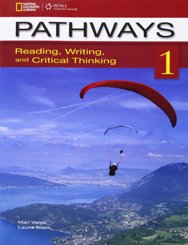 Pathways 1: Reading, Writing, and Critical Thinking: Student Book, Лорі ...