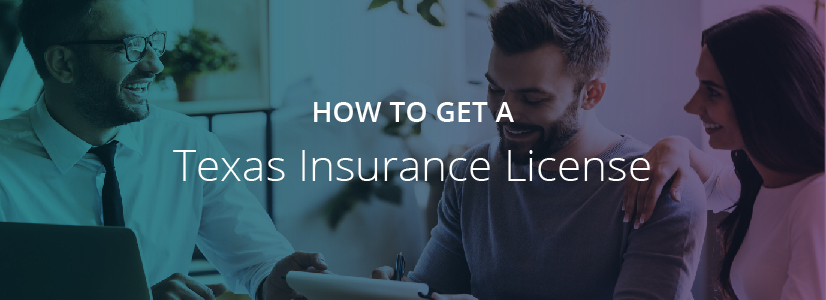 How to Get a Texas Insurance License