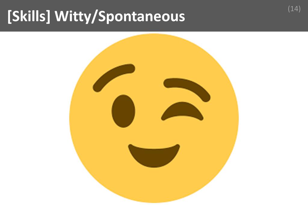 ### Witty/Spontaneous Image